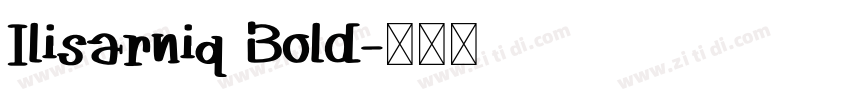 Ilisarniq Bold字体转换